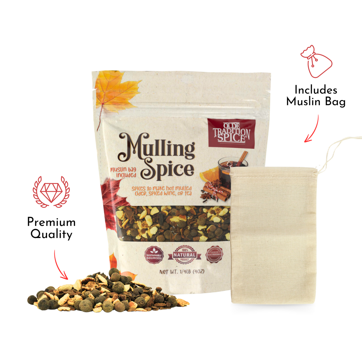A package of Spice Tradition Mulling Spice shown with a loose pile of the spice blend and a small drawstring muslin bag on a white background, with red callout text reading 'Premium Quality,' 'Includes Muslin Bag,' and 'Mulling Spice.'.