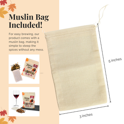 A beige muslin bag with a drawstring top is shown on a light peach graphic background with text reading 'Muslin Bag Included!' and size markings of 5 inches tall by 3 inches wide. Small inset photos on the left show tea bags, a tea bag package, and tea with a glass of red wine.